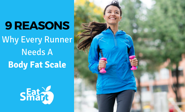 http://www.eatsmartproducts.com/cdn/shop/articles/9-reasons-why-every-runner-needs-a-body-fat-scale.png?v=1633260966