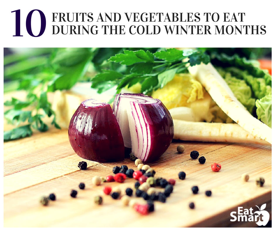 10 of the Best Fruits and Vegetables to Eat During the Cold Winter Months